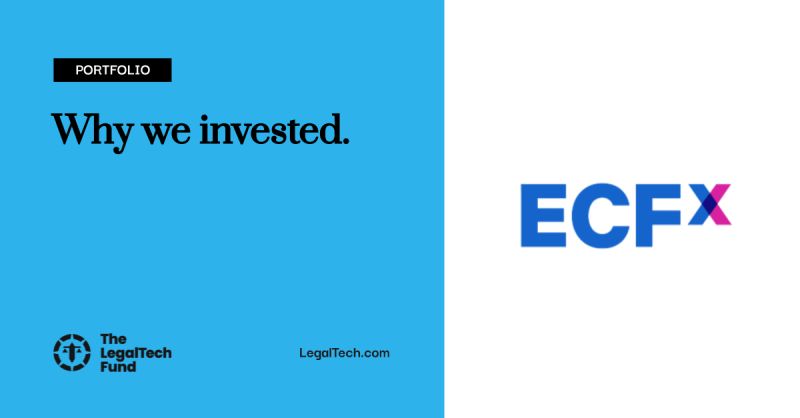 The Legaltech Fund - ECFX Investment 